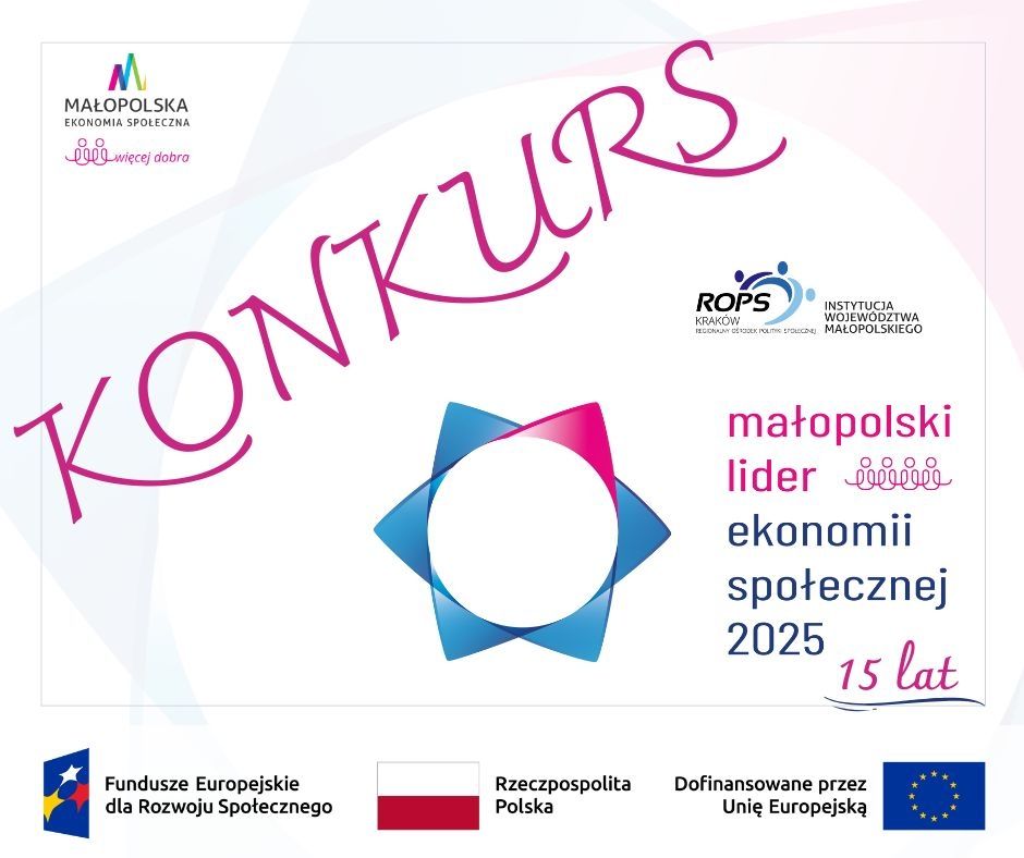 ❗️Nabór do konkursu Małopolski Lider Ekonomii Społecznej❗️
