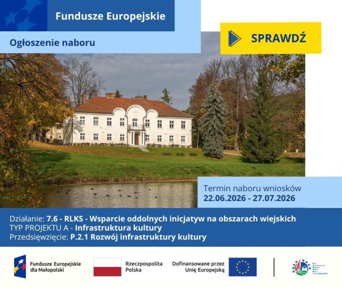 Miniaturka artykułu Nabór wniosków w Pogórzańskim Stowarzyszeniu Dunajec-Biała – działanie 7.6 RLKS – Wsparcie oddolnych inicjatyw na obszarach wiejskich, typ projektu: A. Infrastruktura kultury w ramach Programu Fundusze Europejskie dla Małopolski na lata 2021-2027